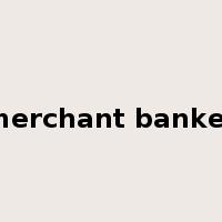 merchant banker是什么意思