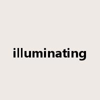 illuminating是什么意思