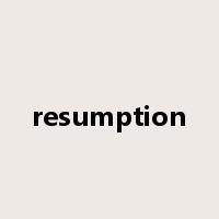 resumption是什么意思