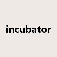incubator是什么意思