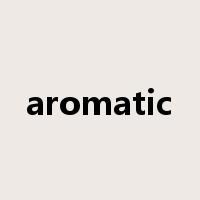 aromatic是什么意思