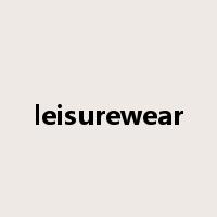 leisurewear是什么意思