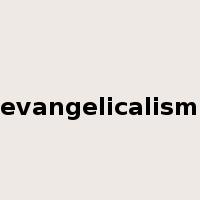 evangelicalism是什么意思