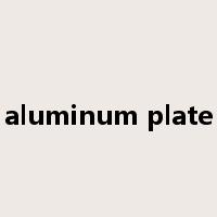 aluminum plate是什么意思