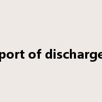 port of discharge是什么意思