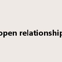 open relationship是什么意思
