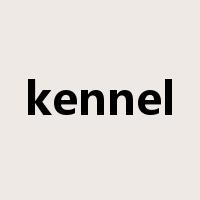 kennel是什么意思