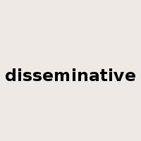 disseminative是什么意思