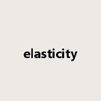 elasticity是什么意思