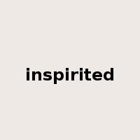 inspirited是什么意思