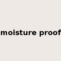 moisture proof是什么意思