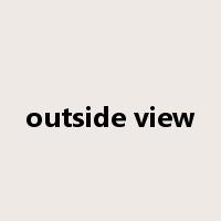 outside view是什么意思