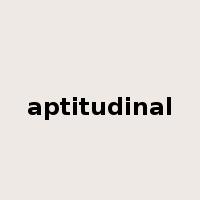 aptitudinal是什么意思