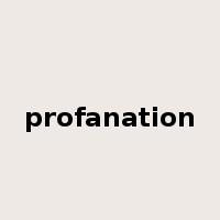 profanation是什么意思
