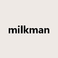 milkman是什么意思
