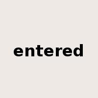 entered是什么意思