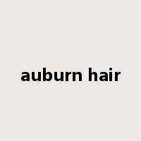 auburn hair是什么意思