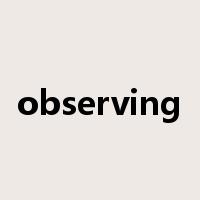 observing是什么意思