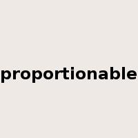 proportionable是什么意思