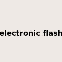 electronic flash是什么意思
