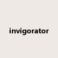 invigorator是什么意思
