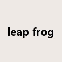 leap frog是什么意思