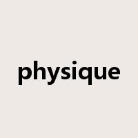 physique是什么意思