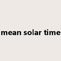 mean solar time是什么意思
