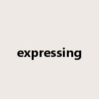 expressing是什么意思