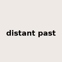 distant past是什么意思