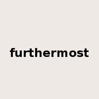 furthermost是什么意思