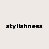 stylishness是什么意思
