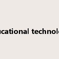 educational technology是什么意思