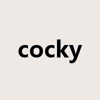 cocky是什么意思