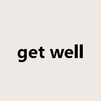 get well是什么意思