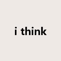 i think是什么意思
