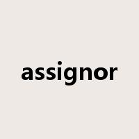 assignor是什么意思