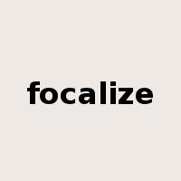 focalize是什么意思
