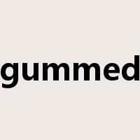 gummed是什么意思