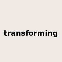 transforming是什么意思