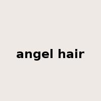 angel hair是什么意思