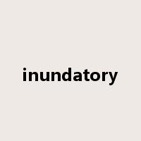 inundatory是什么意思