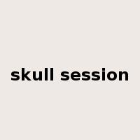 skull session是什么意思