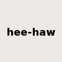 hee-haw是什么意思