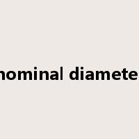 nominal diameter是什么意思