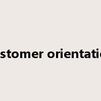 customer orientation是什么意思