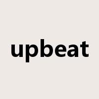upbeat是什么意思