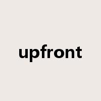upfront是什么意思