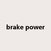 brake power是什么意思