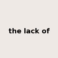 the lack of是什么意思